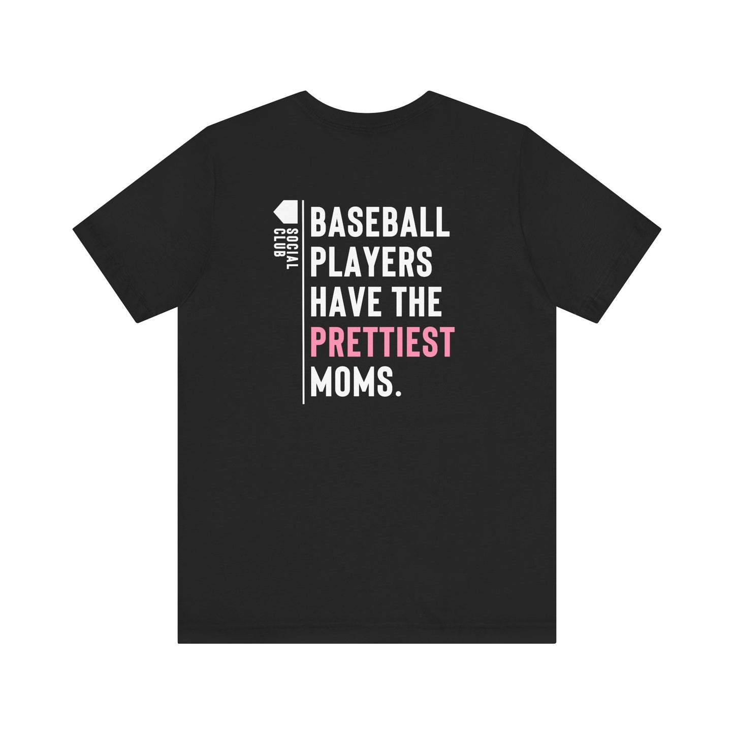 Baseball Players Have The Prettiest Moms Tee