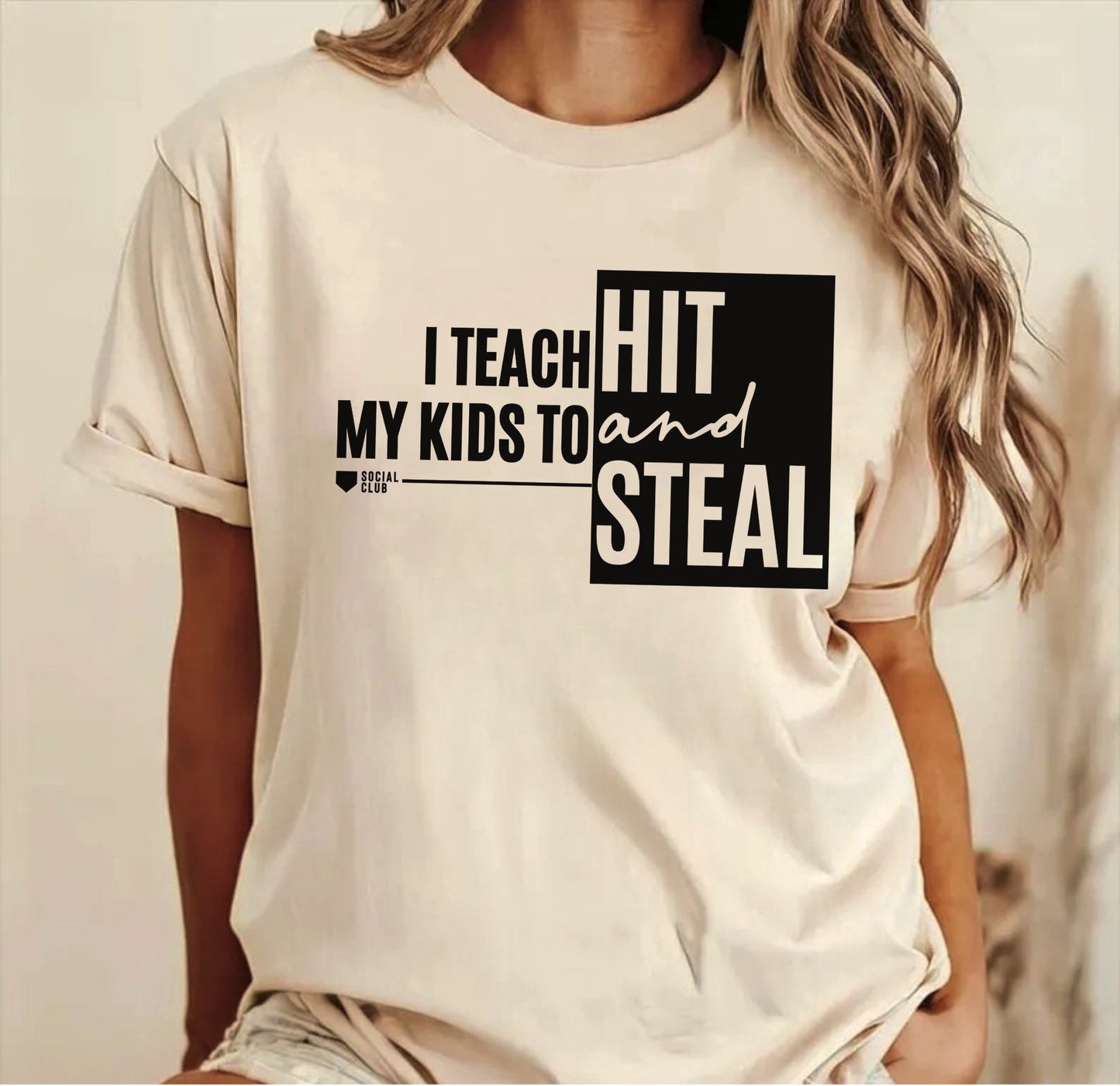 I Teach My Kids To Hit And Steal Tee